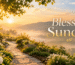 blessed sunday